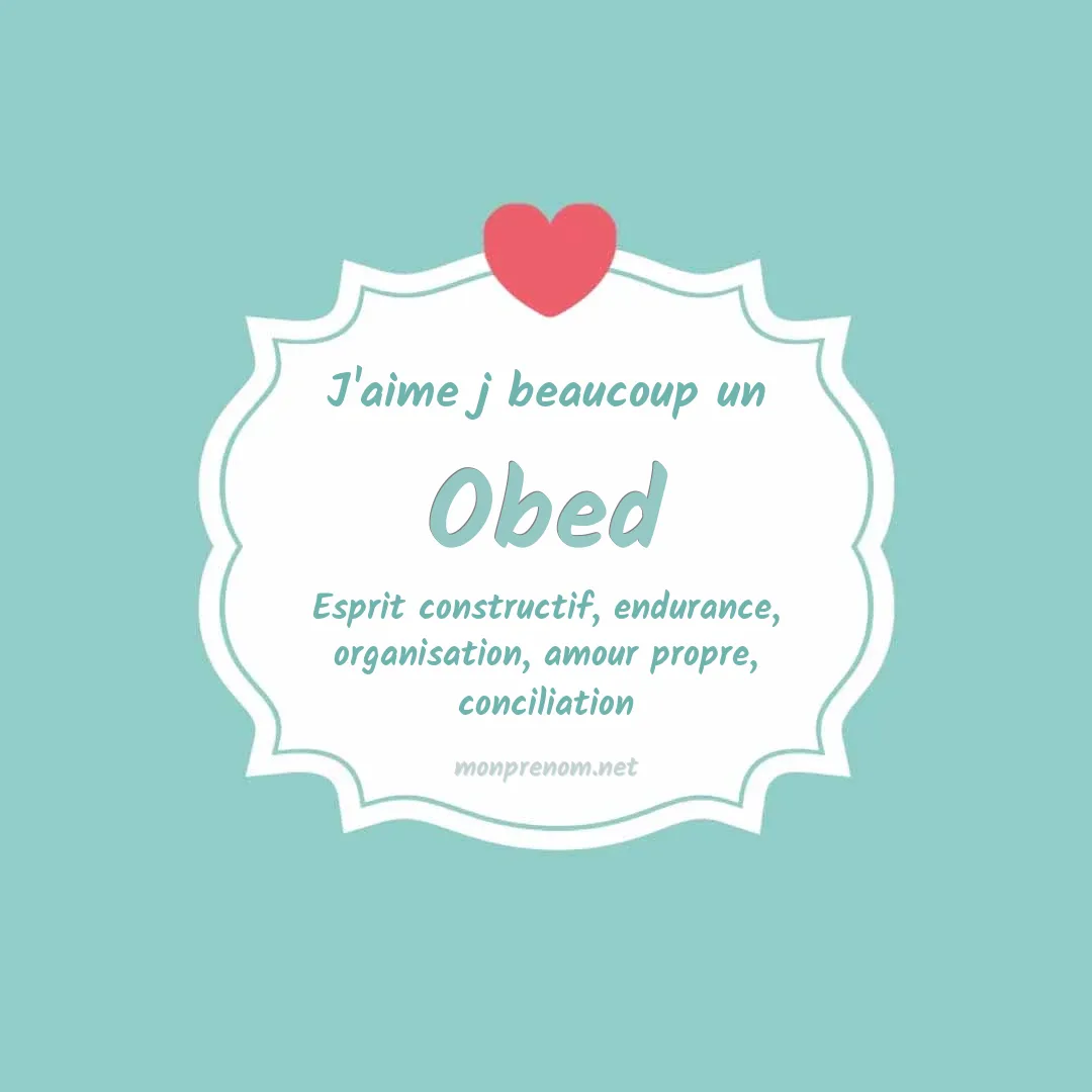 J'aime beaucoup Obed