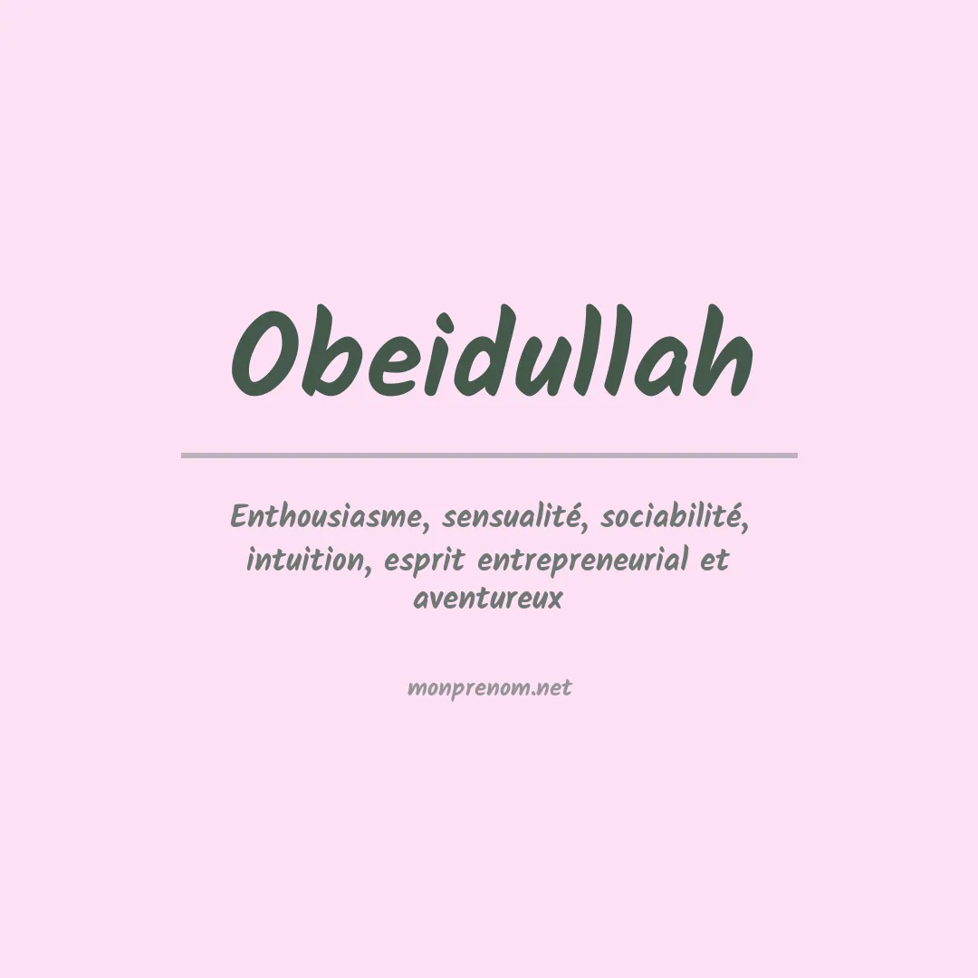 Signification du prénom Obeidullah