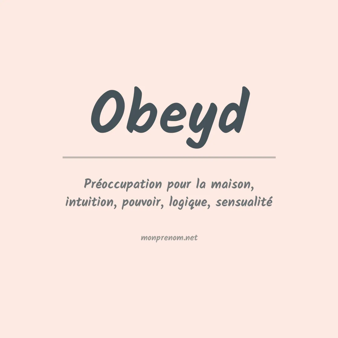 Signification du prénom Obeyd