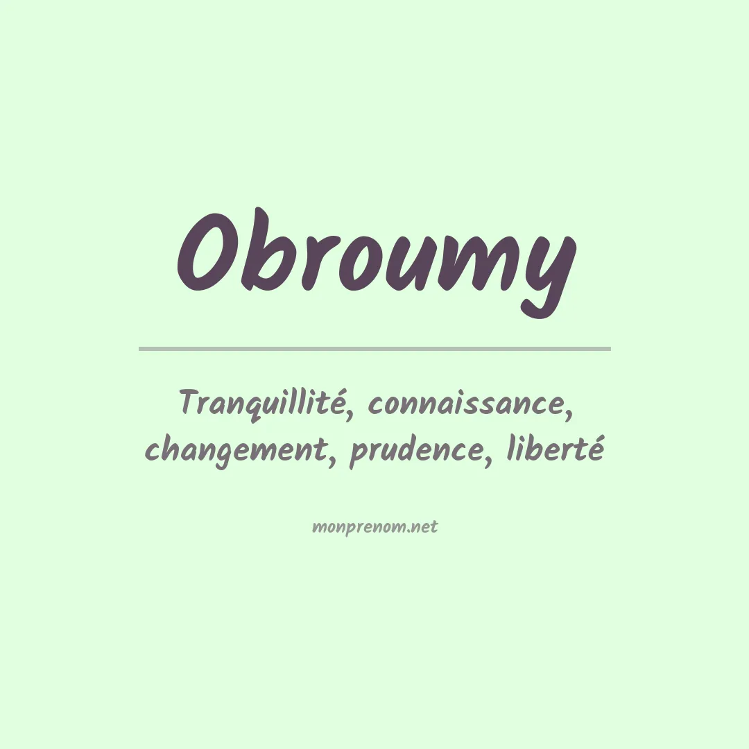 Signification du prénom Obroumy