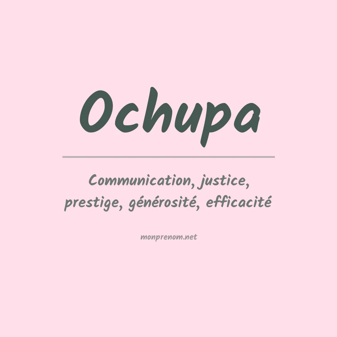 Signification du prénom Ochupa
