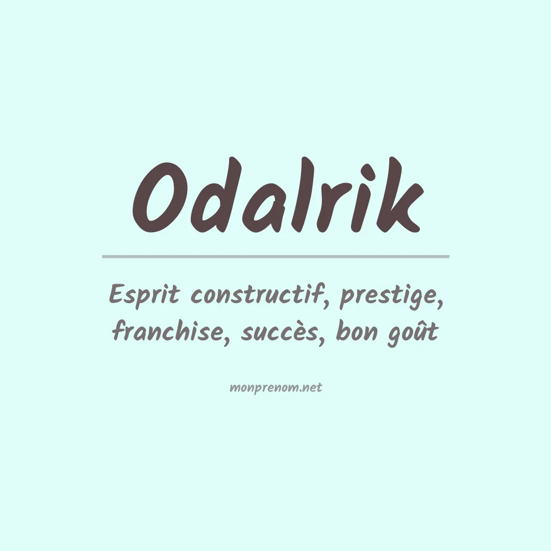 Signification du prénom Odalrik