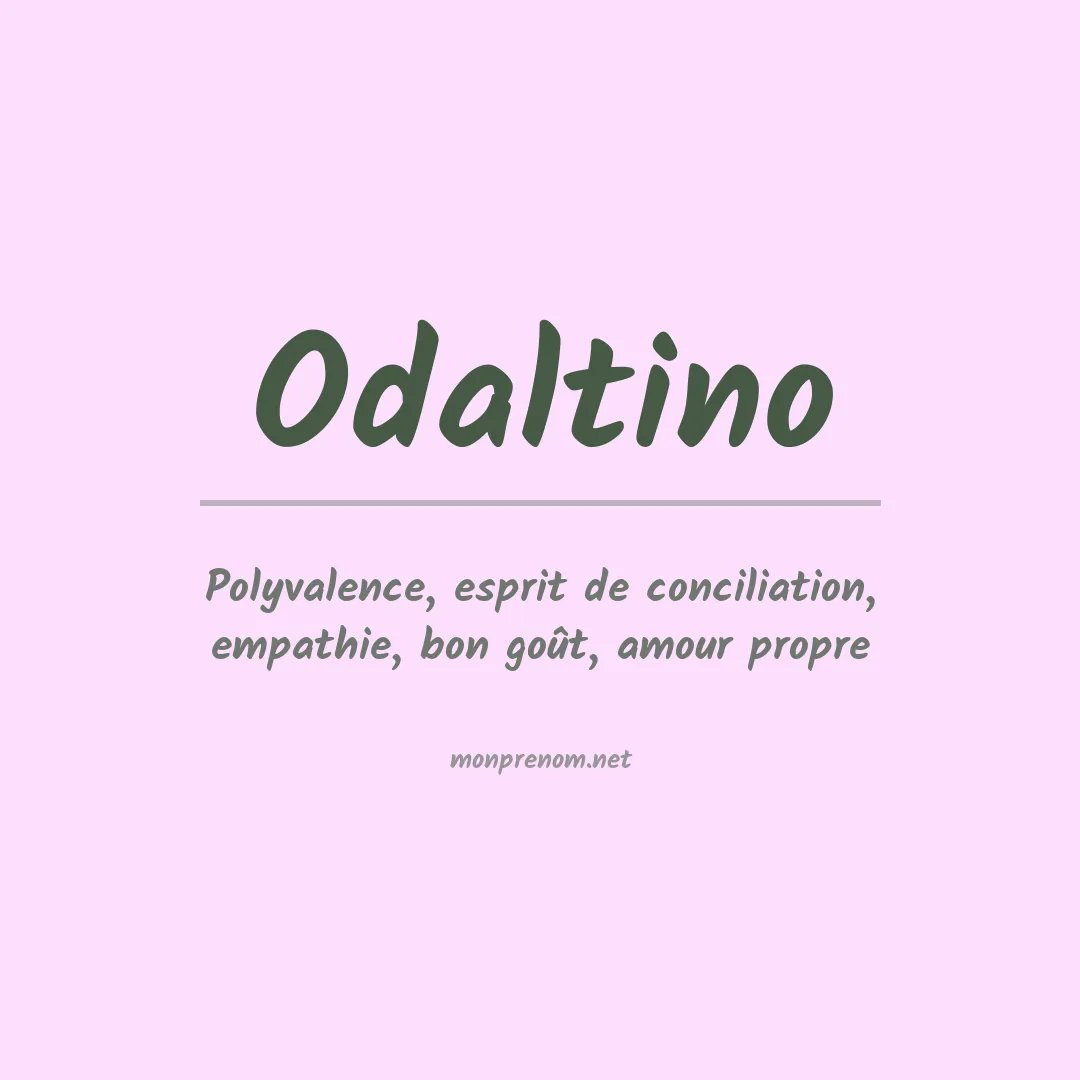 Signification du prénom Odaltino