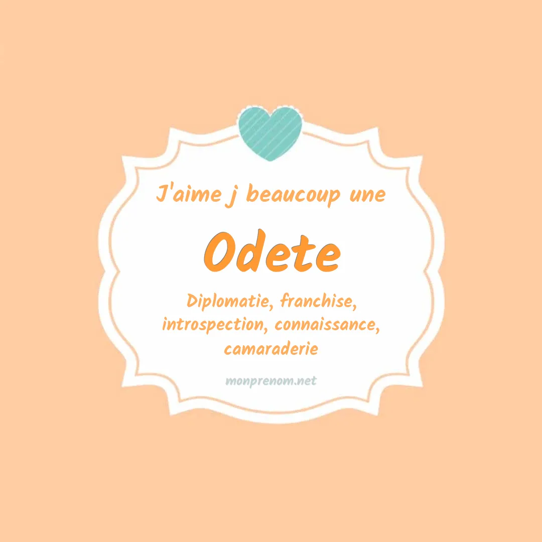 J'aime beaucoup Odete