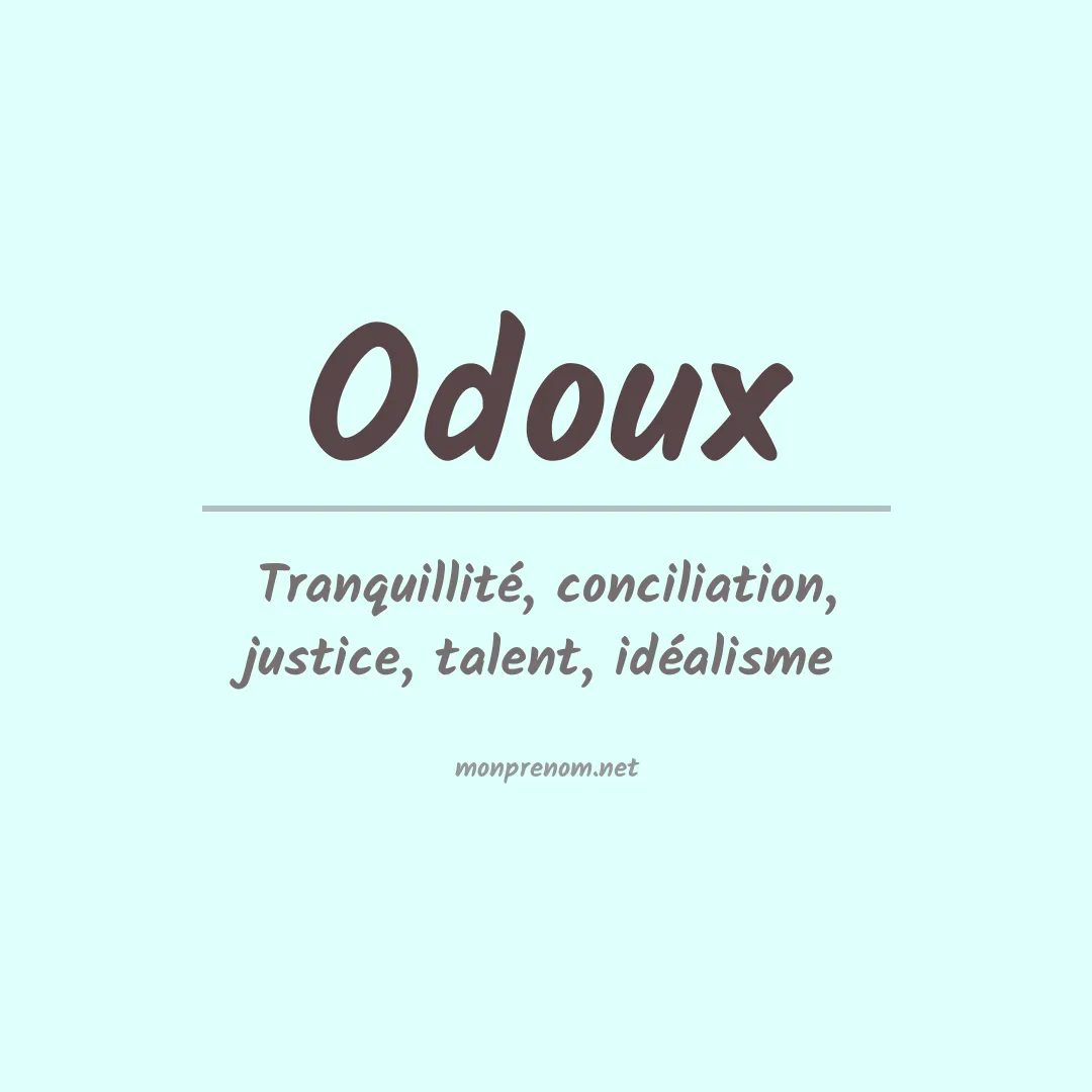 Signification du prénom Odoux