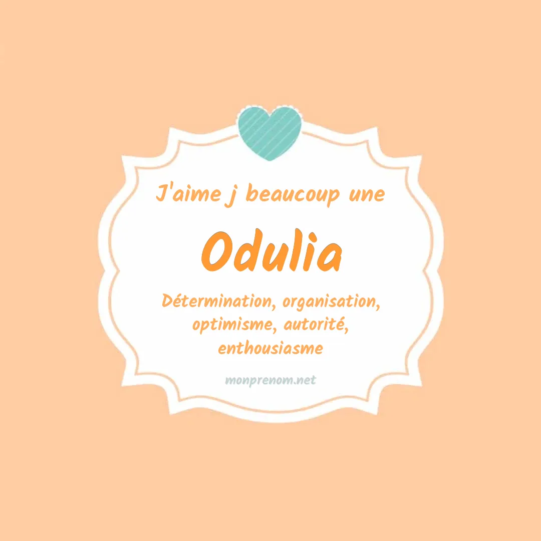 J'aime beaucoup Odulia