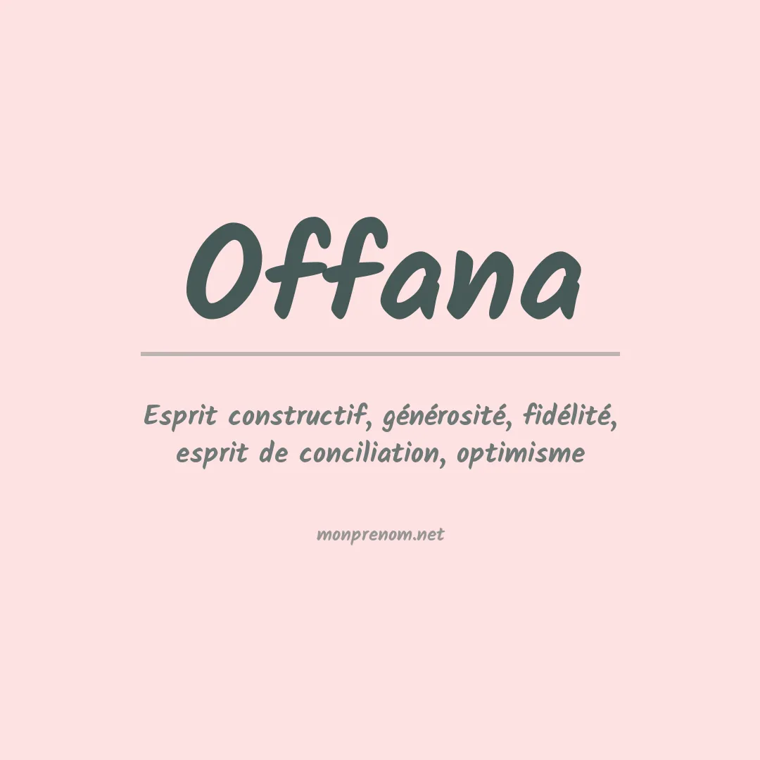 Signification du prénom Offana