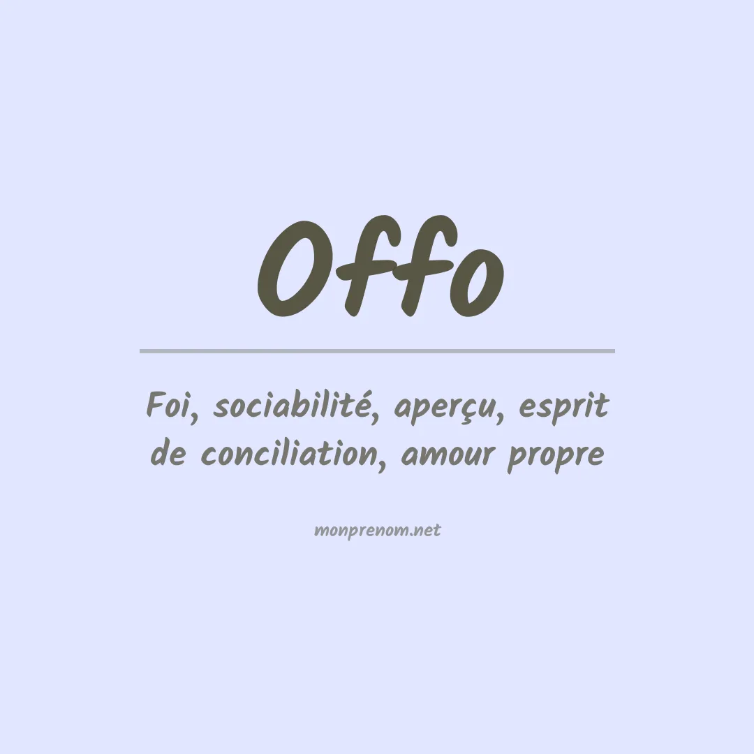Signification du prénom Offo