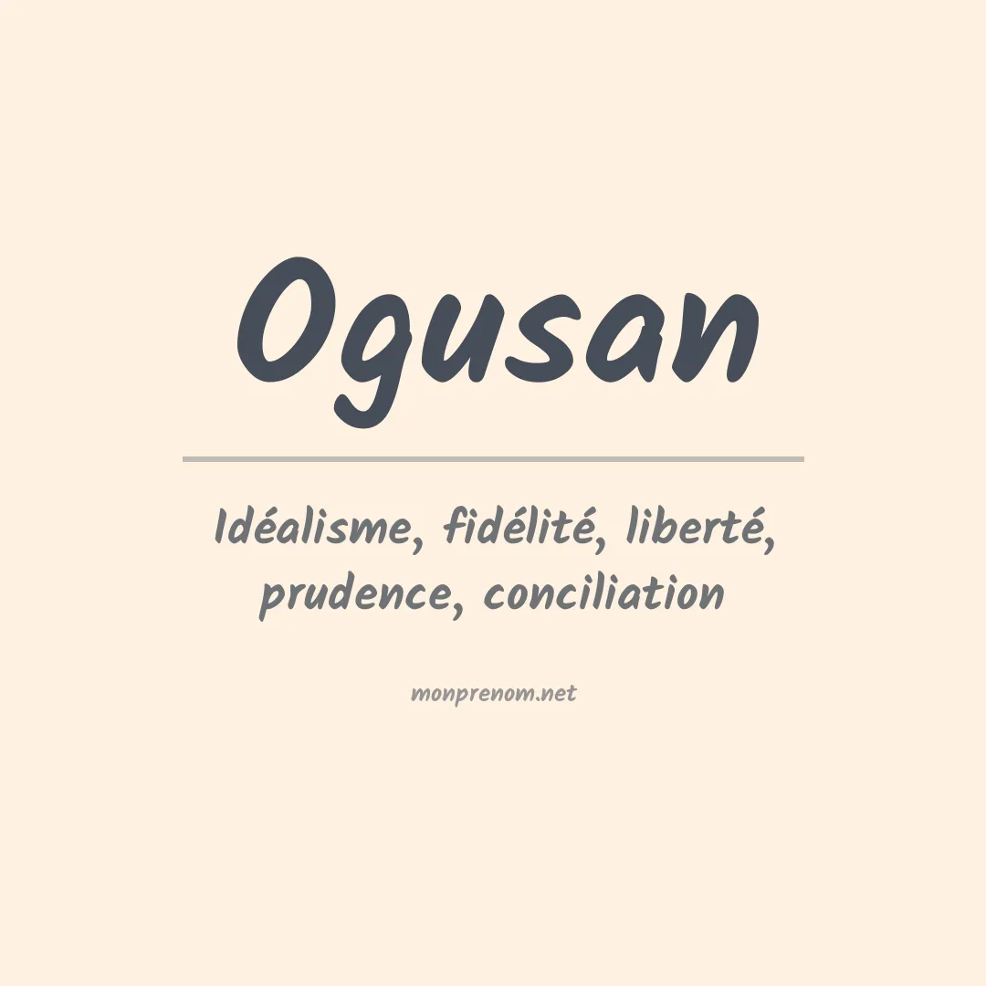Signification du prénom Ogusan