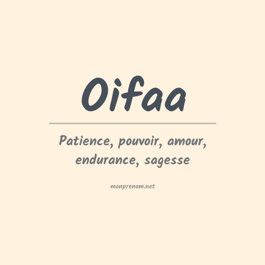 Signification du prénom Oifaa
