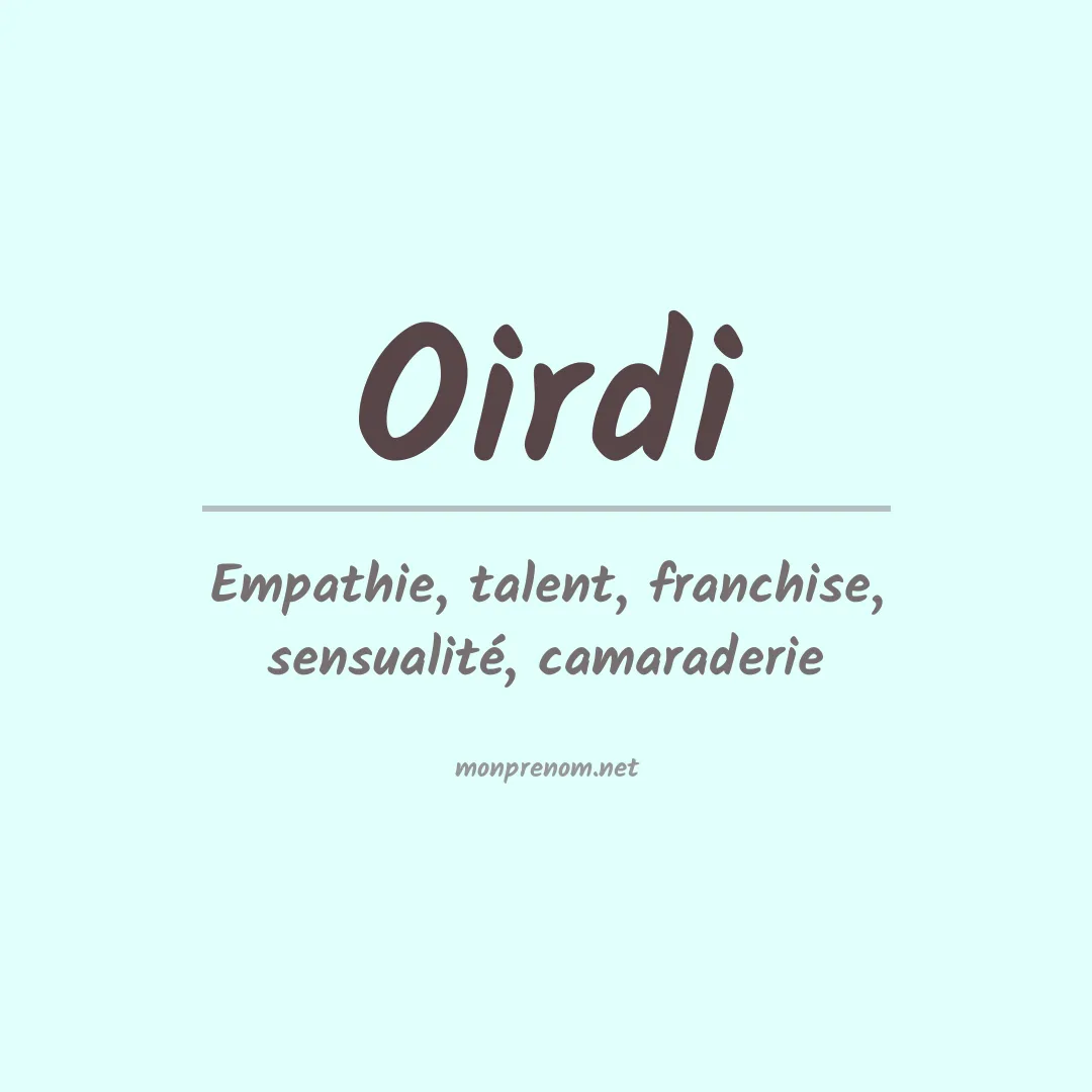 Signification du prénom Oirdi
