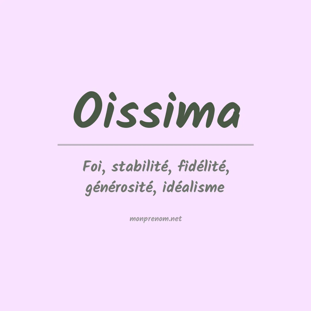 Signification du prénom Oissima