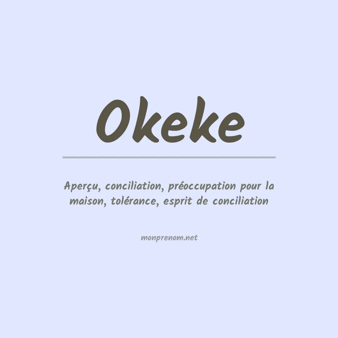 Signification du prénom Okeke