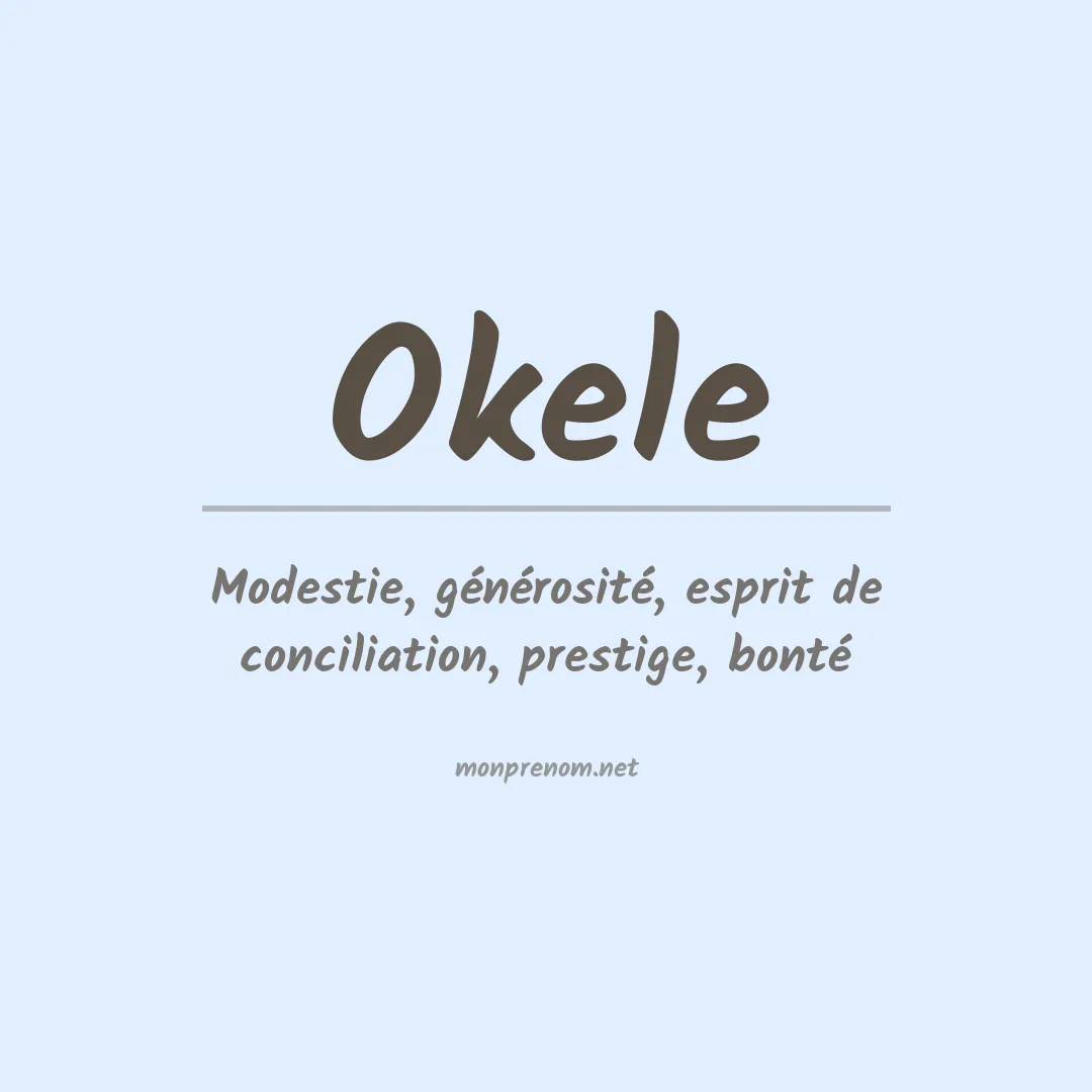 Signification du prénom Okele