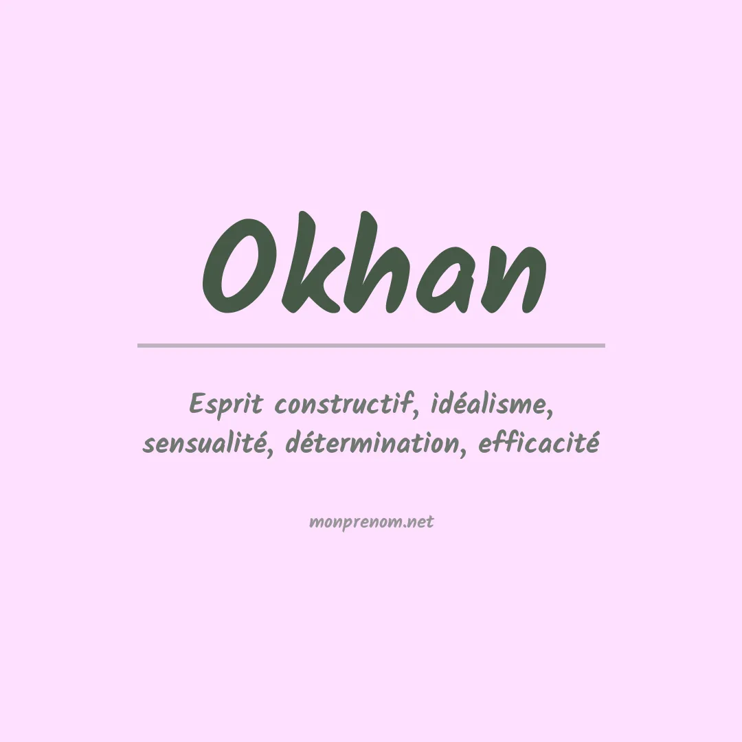 Signification du prénom Okhan
