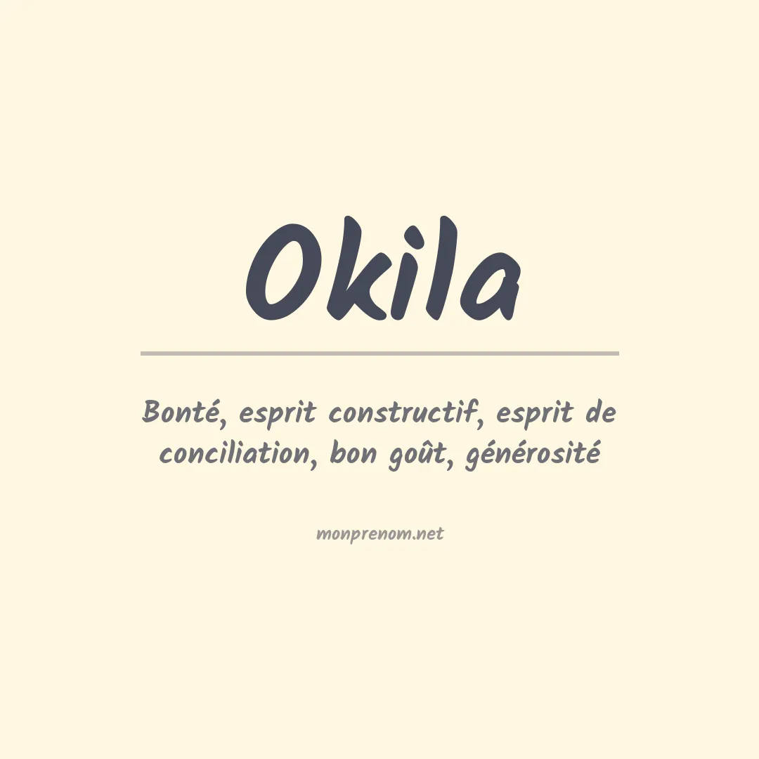 Signification du prénom Okila