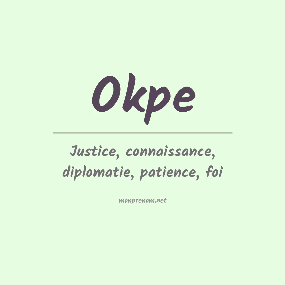 Signification du prénom Okpe