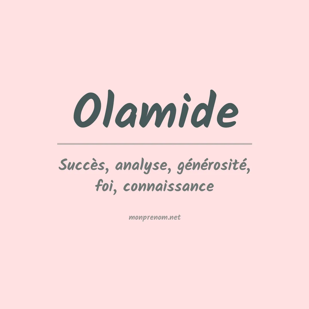 Signification du prénom Olamide