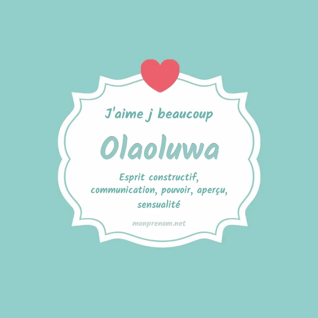 J'aime beaucoup Olaoluwa