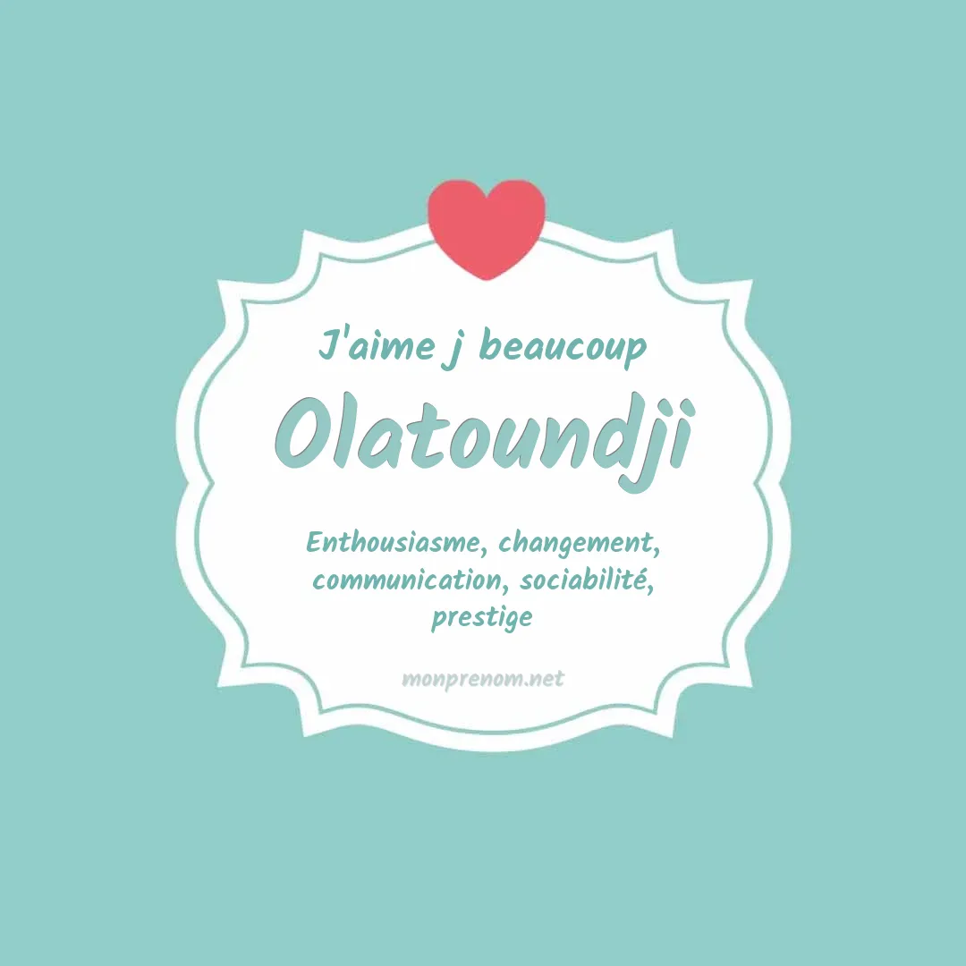 J'aime beaucoup Olatoundji