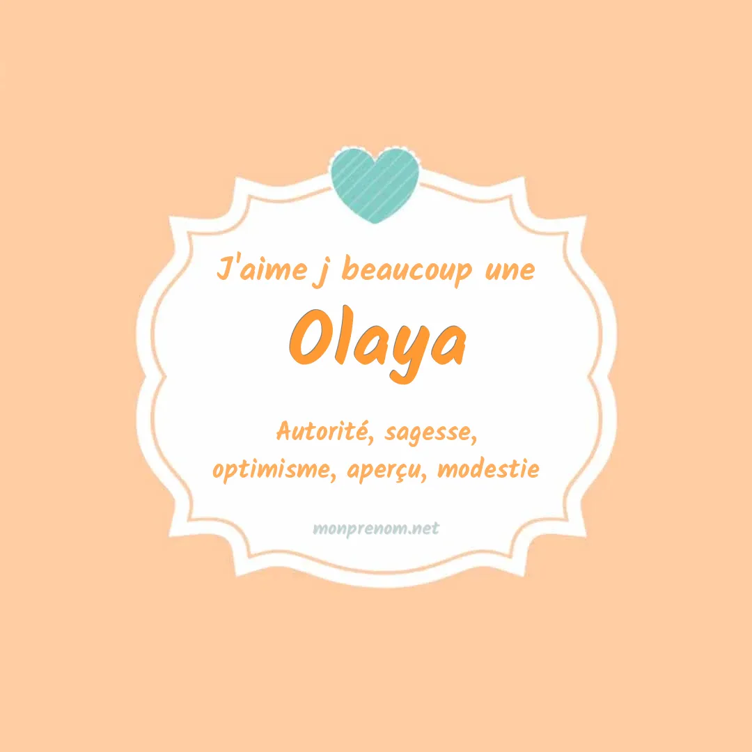 J'aime beaucoup Olaya