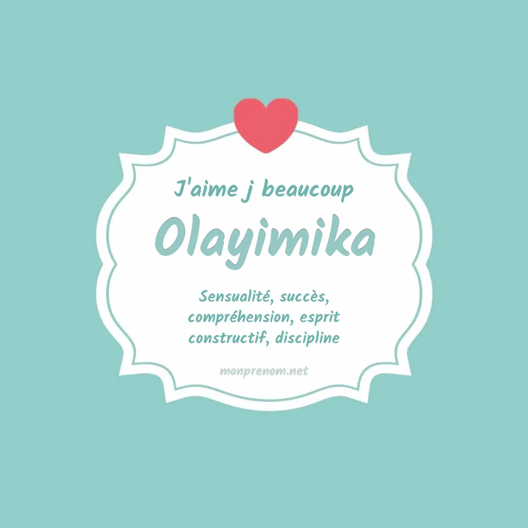 J'aime beaucoup Olayimika