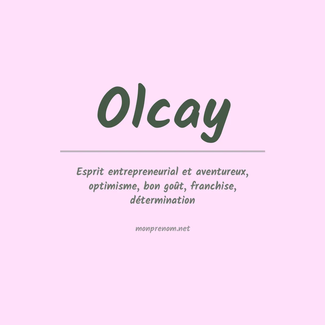 Signification du prénom Olcay