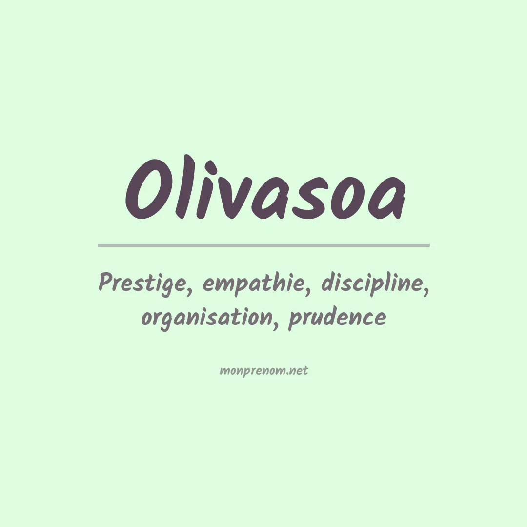 Signification du prénom Olivasoa