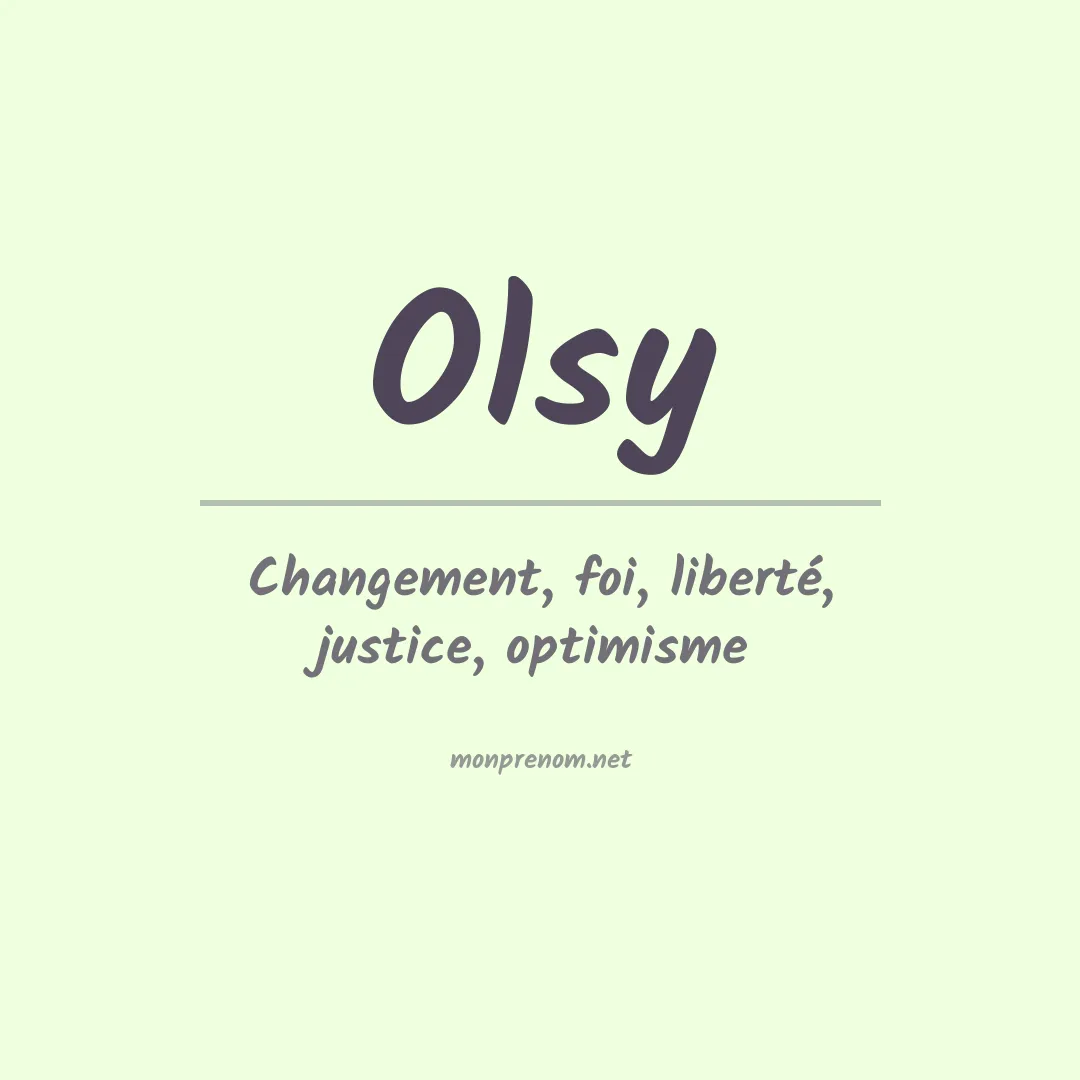 Signification du prénom Olsy