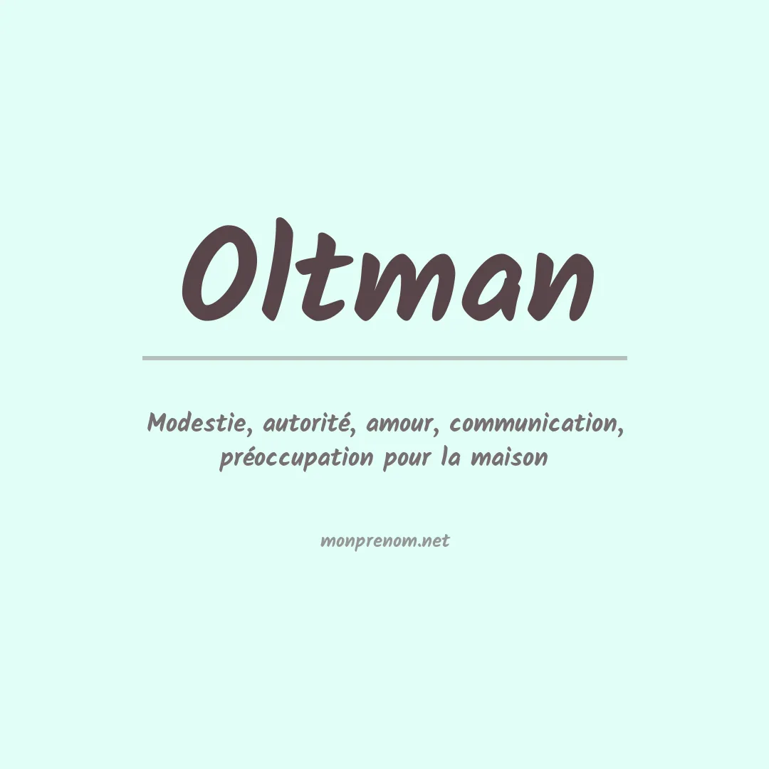 Signification du prénom Oltman