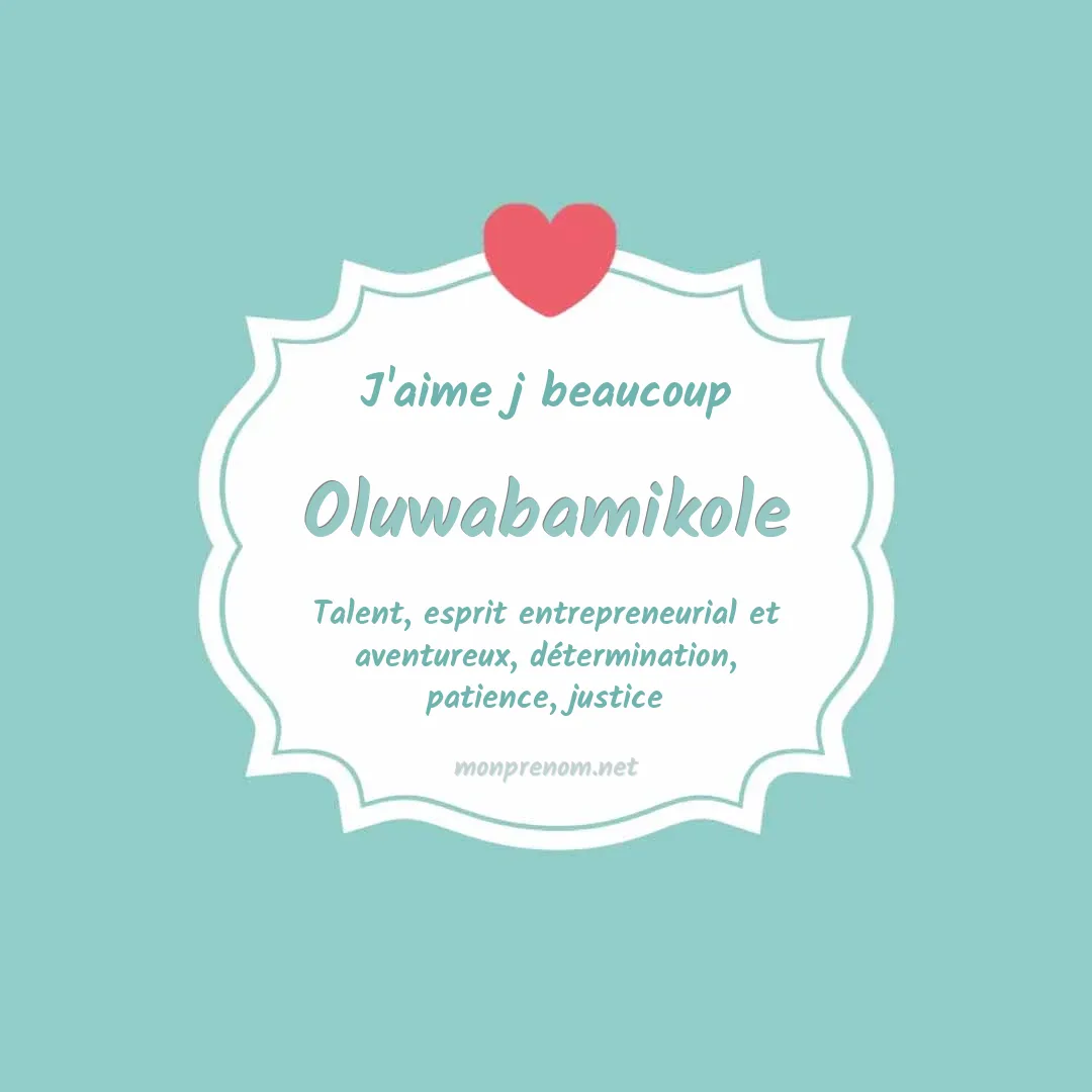 J'aime beaucoup Oluwabamikole