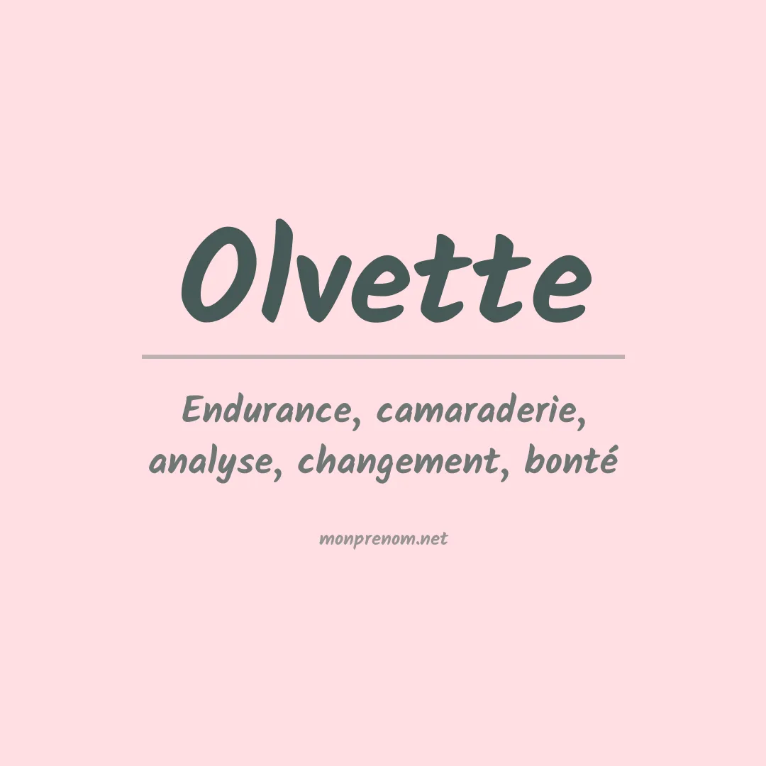 Signification du prénom Olvette