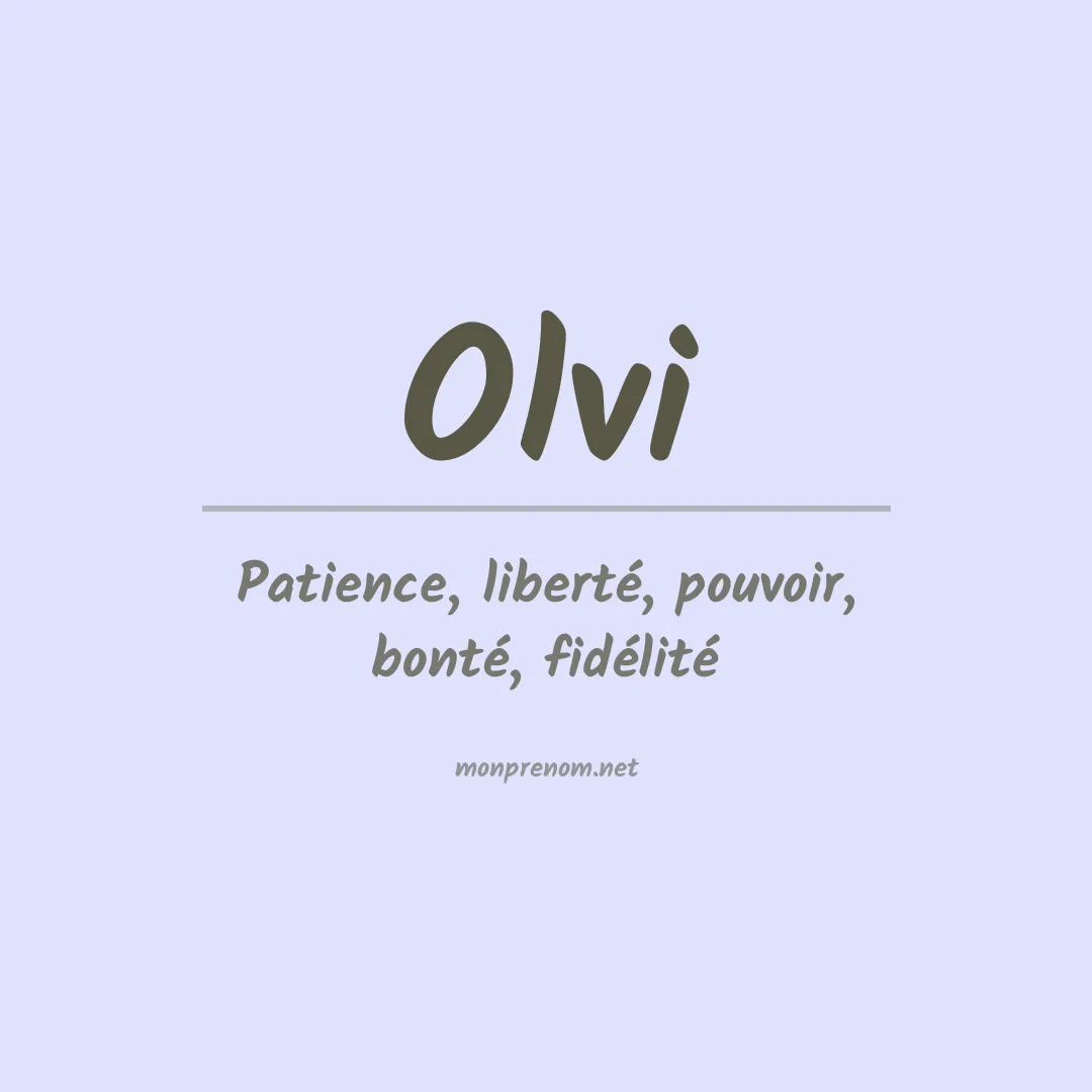 Signification du prénom Olvi