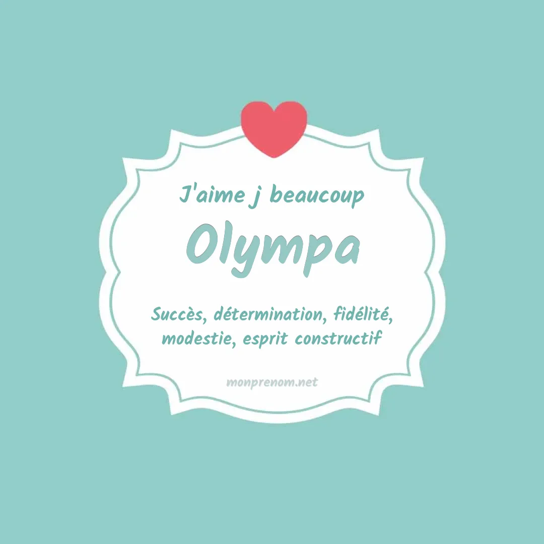J'aime beaucoup Olympa