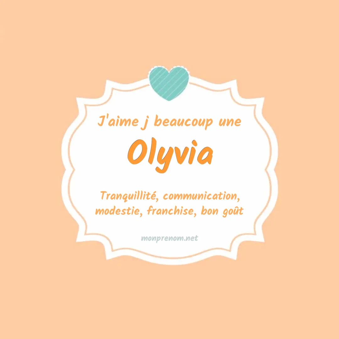 J'aime beaucoup Olyvia