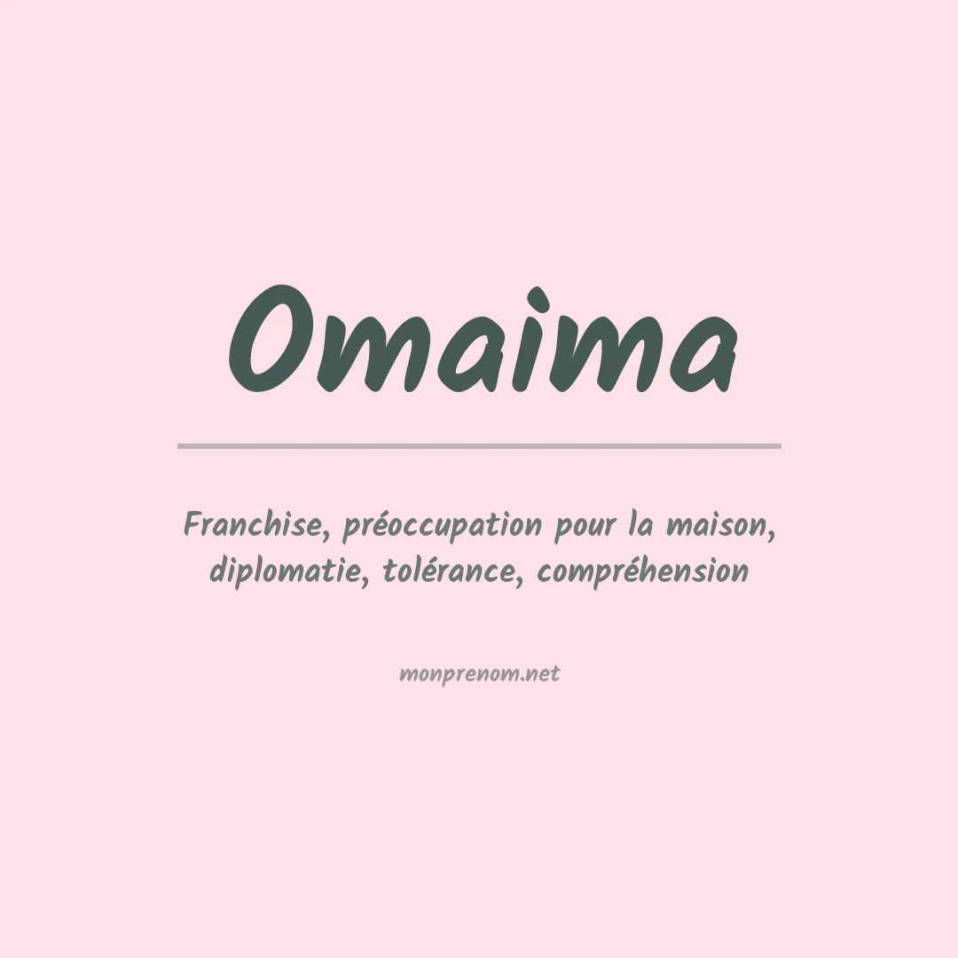 Signification du prénom Omaima