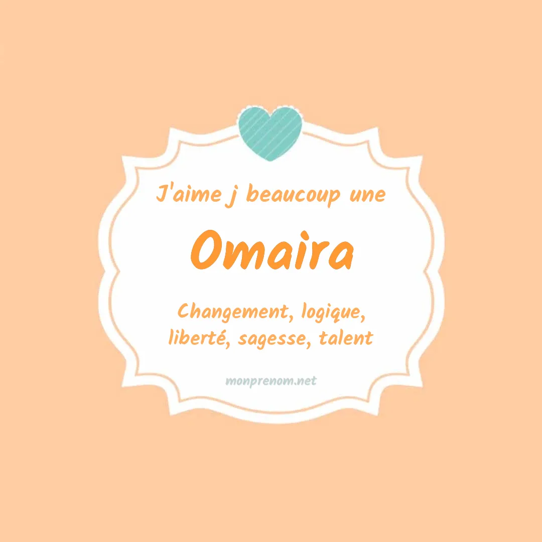 J'aime beaucoup Omaira