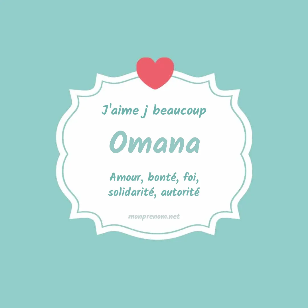 J'aime beaucoup Omana