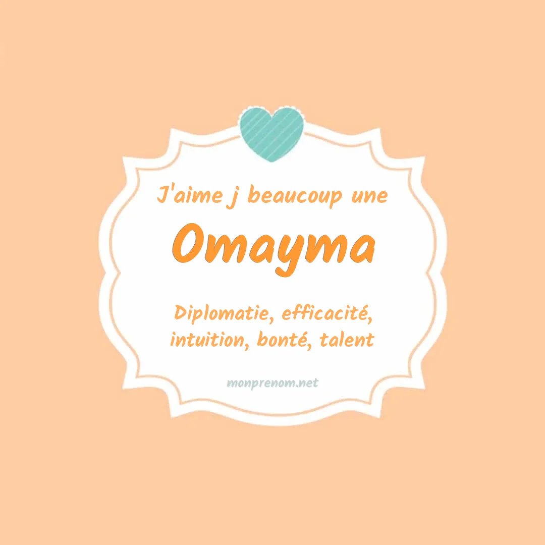 J'aime beaucoup Omayma