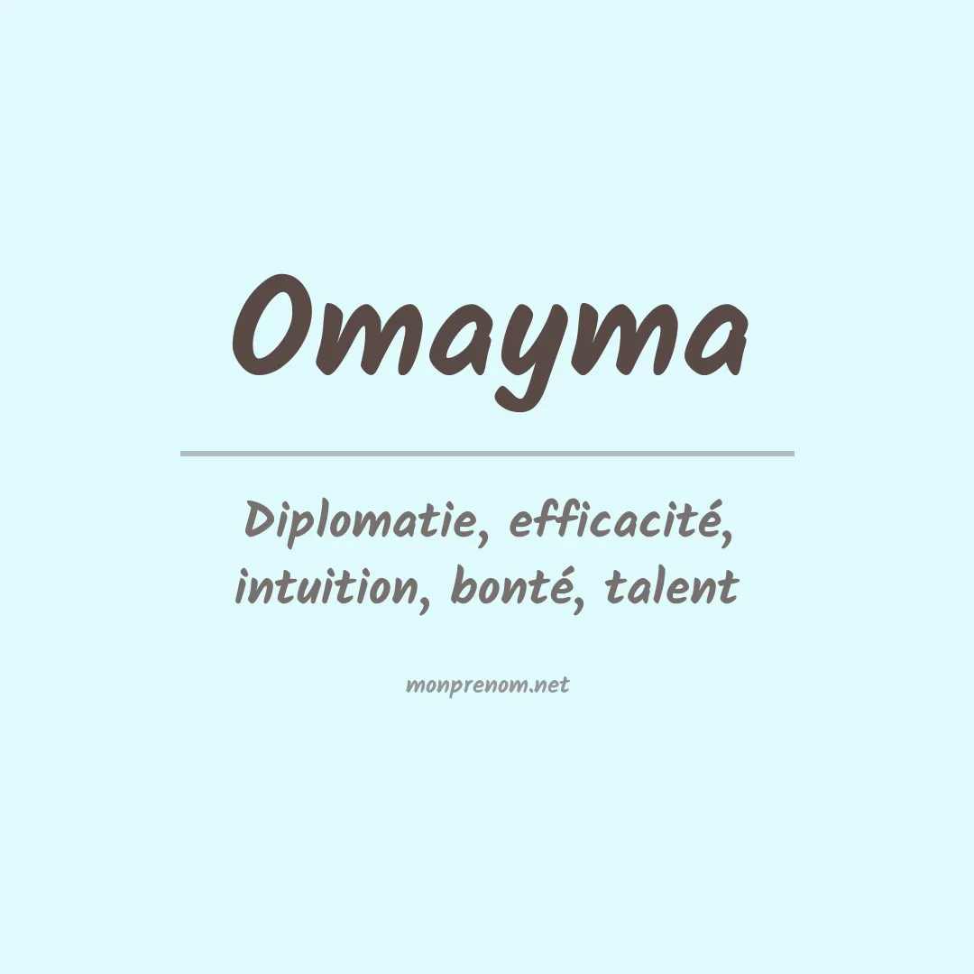 Signification du prénom Omayma