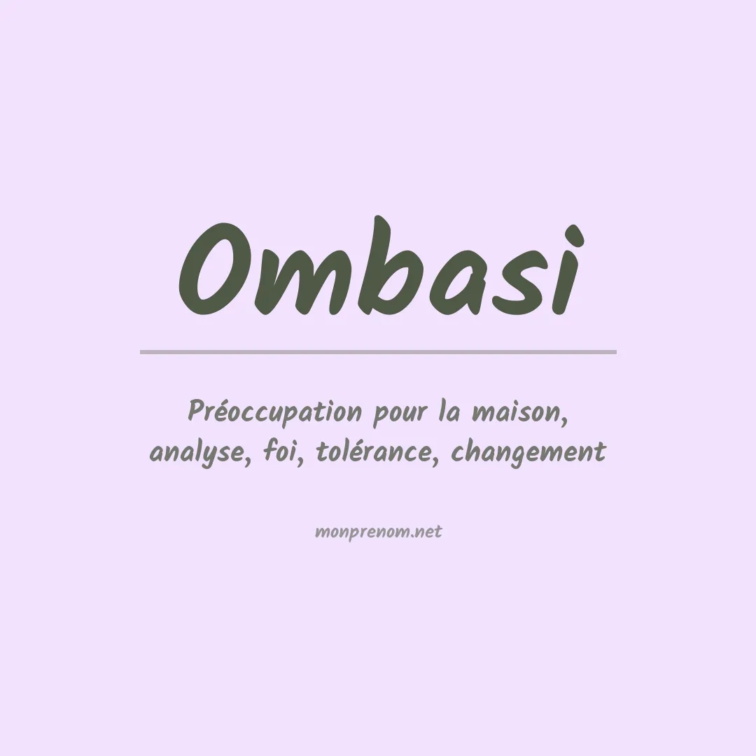 Signification du prénom Ombasi
