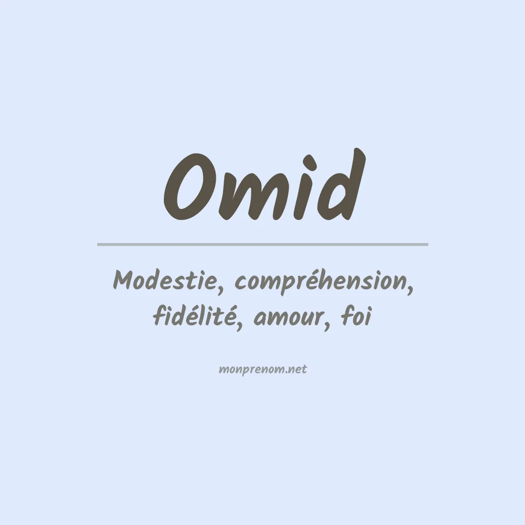 Signification du prénom Omid