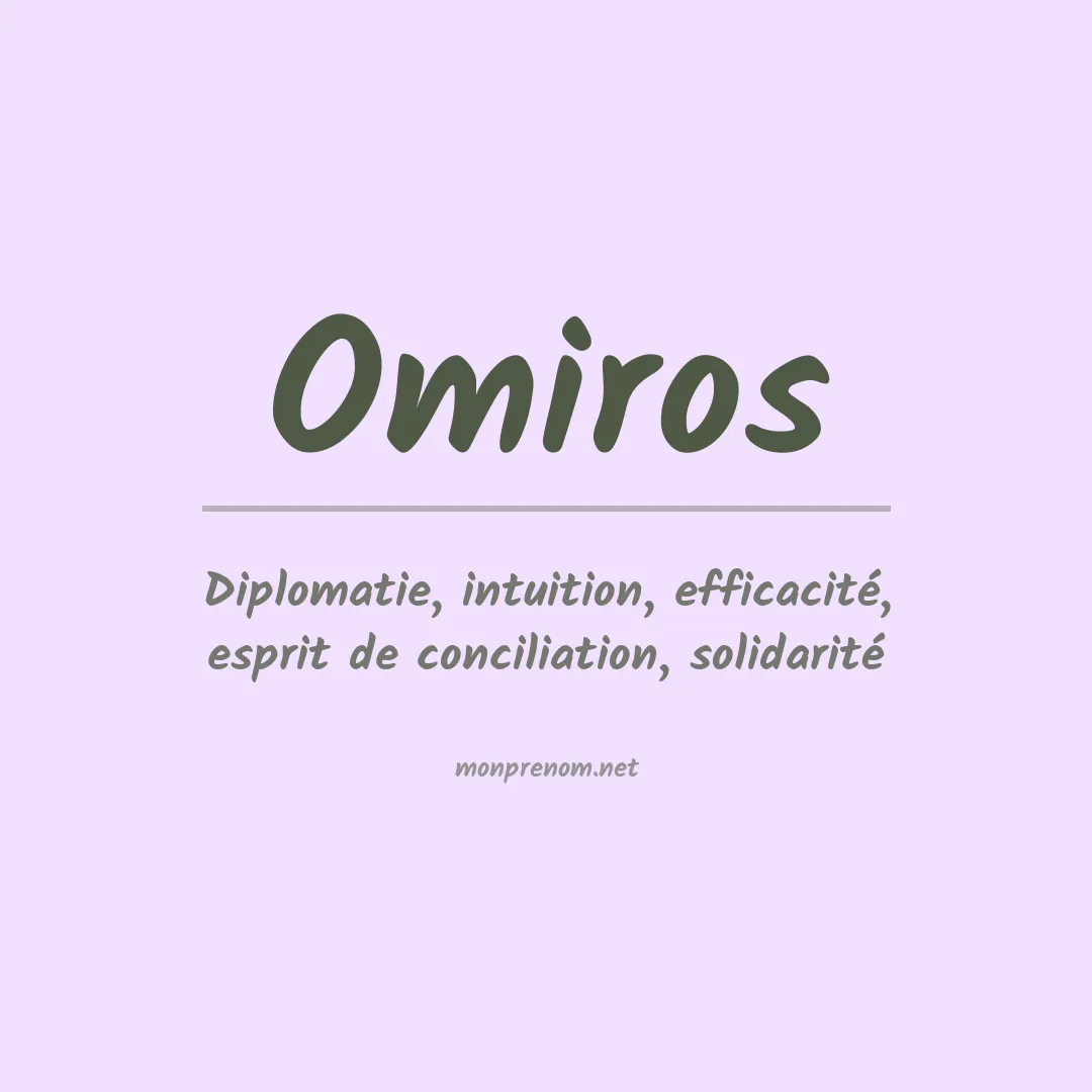 Signification du prénom Omiros