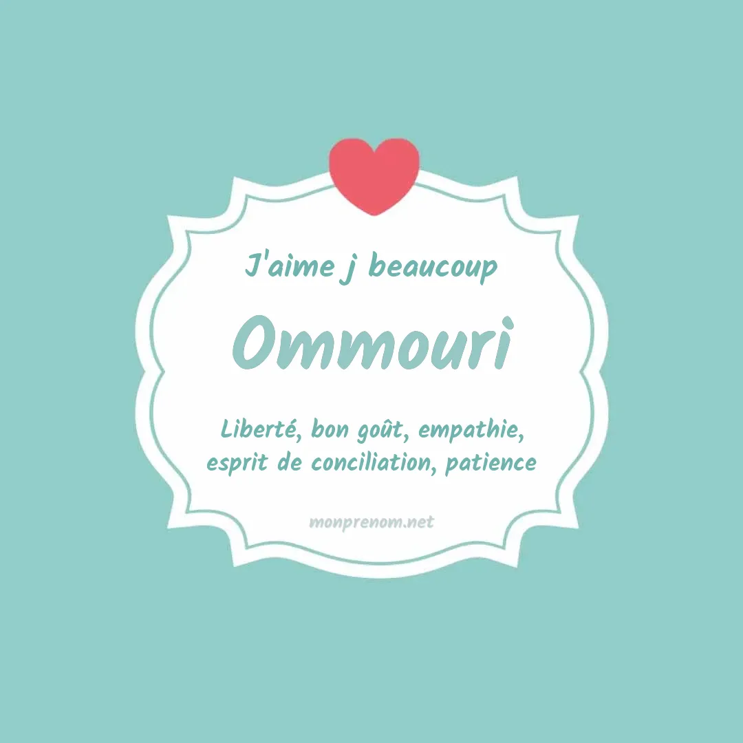 J'aime beaucoup Ommouri