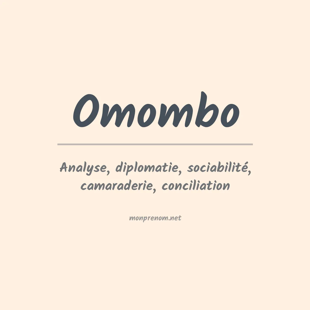 Signification du prénom Omombo