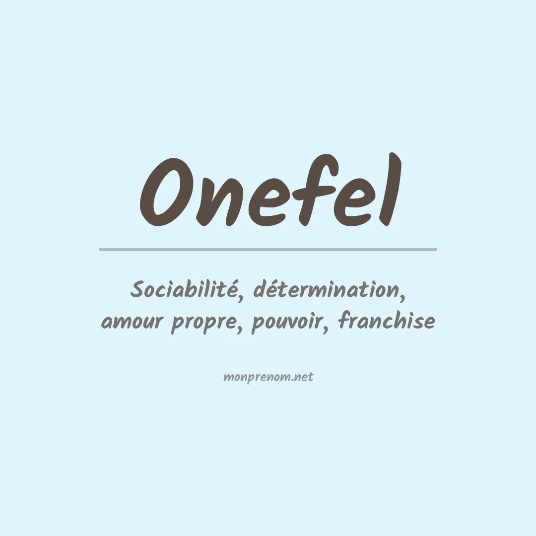 Signification du prénom Onefel