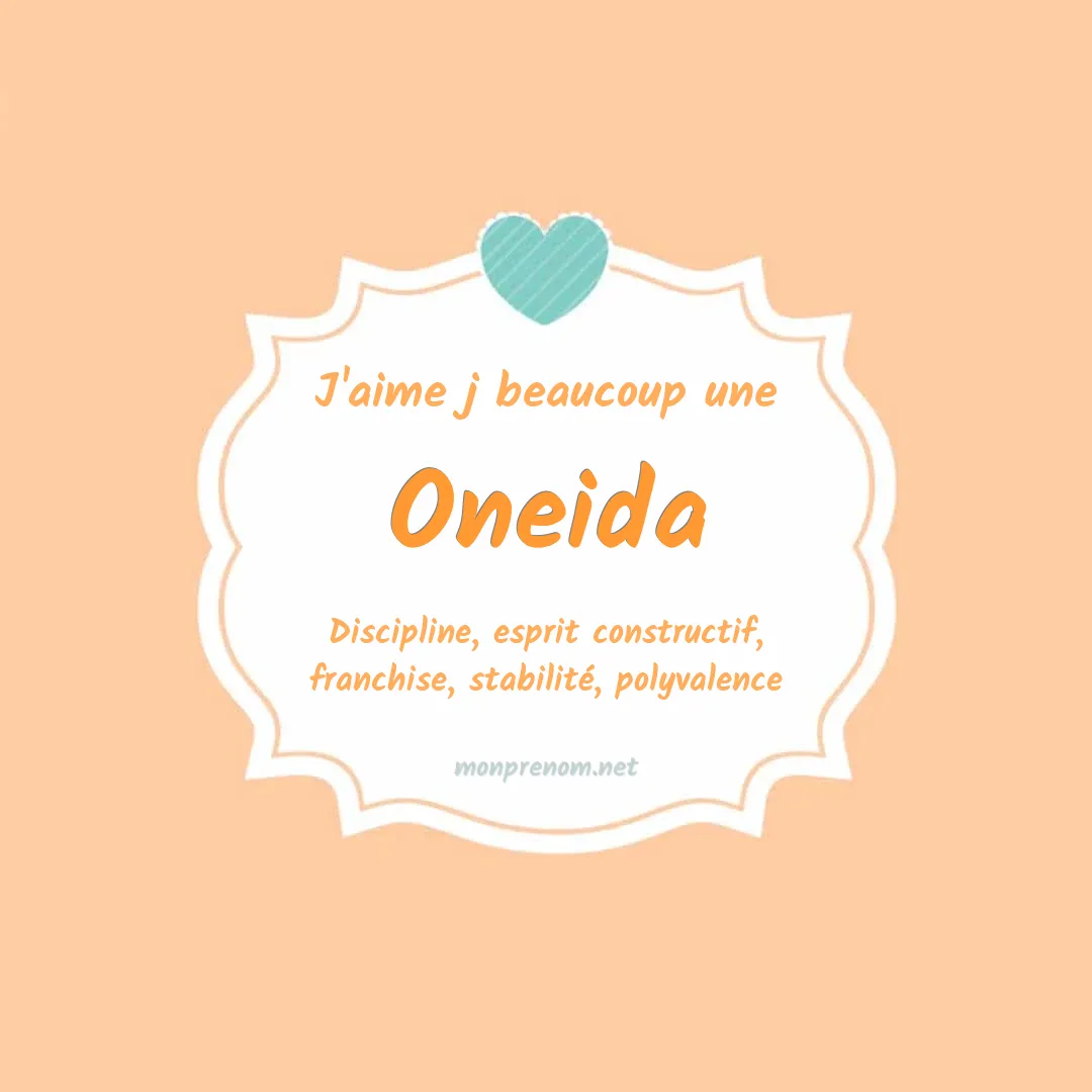 J'aime beaucoup Oneida