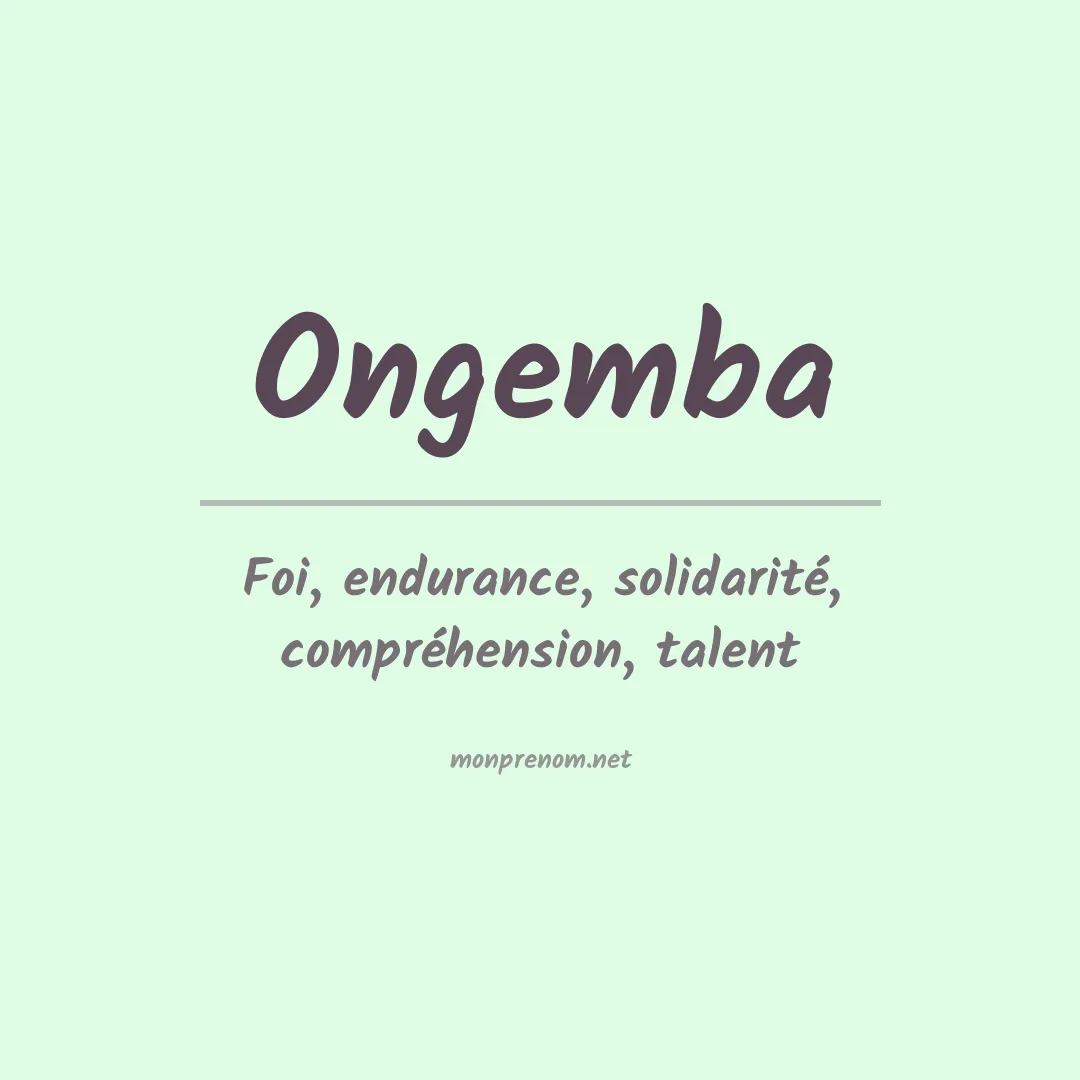 Signification du prénom Ongemba