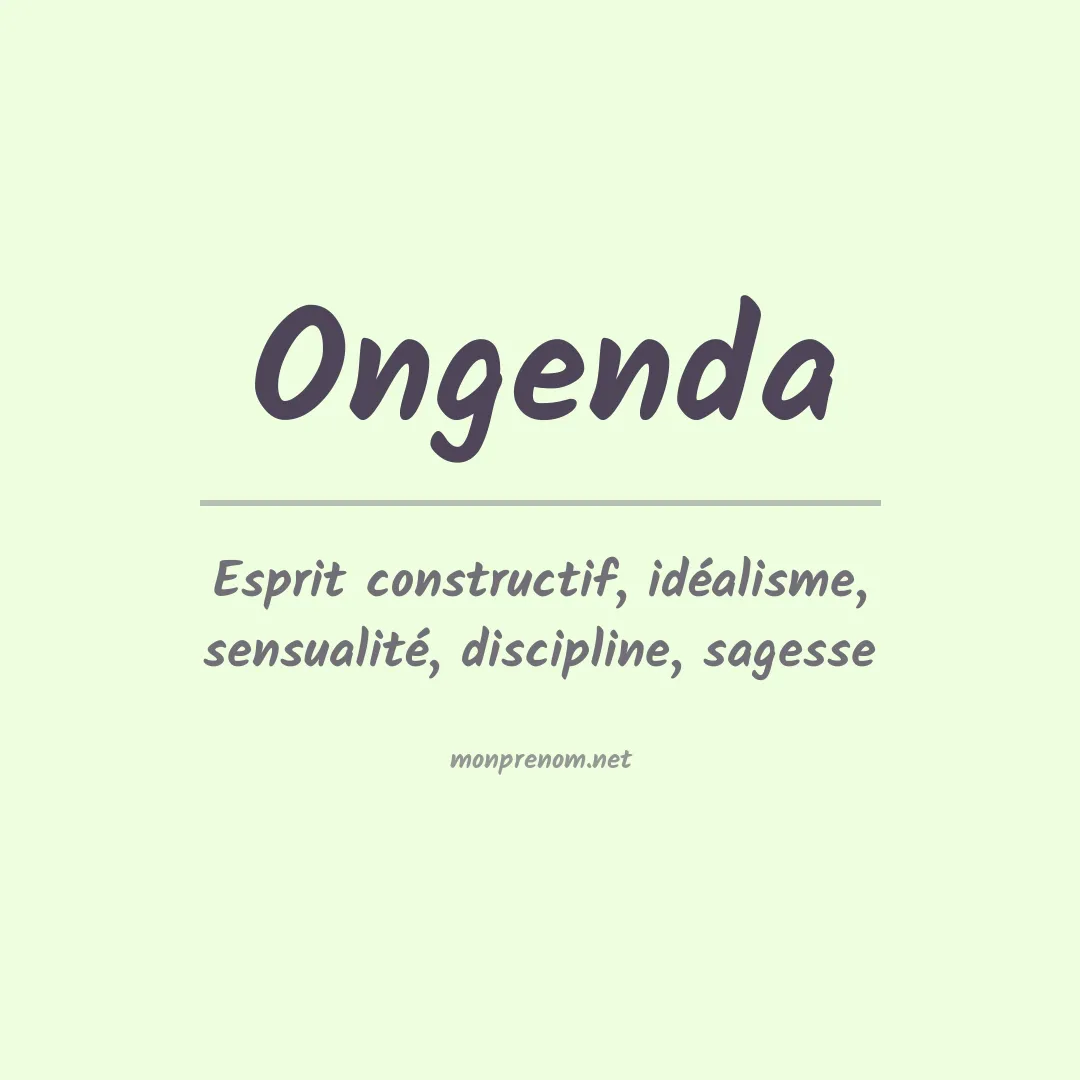 Signification du prénom Ongenda