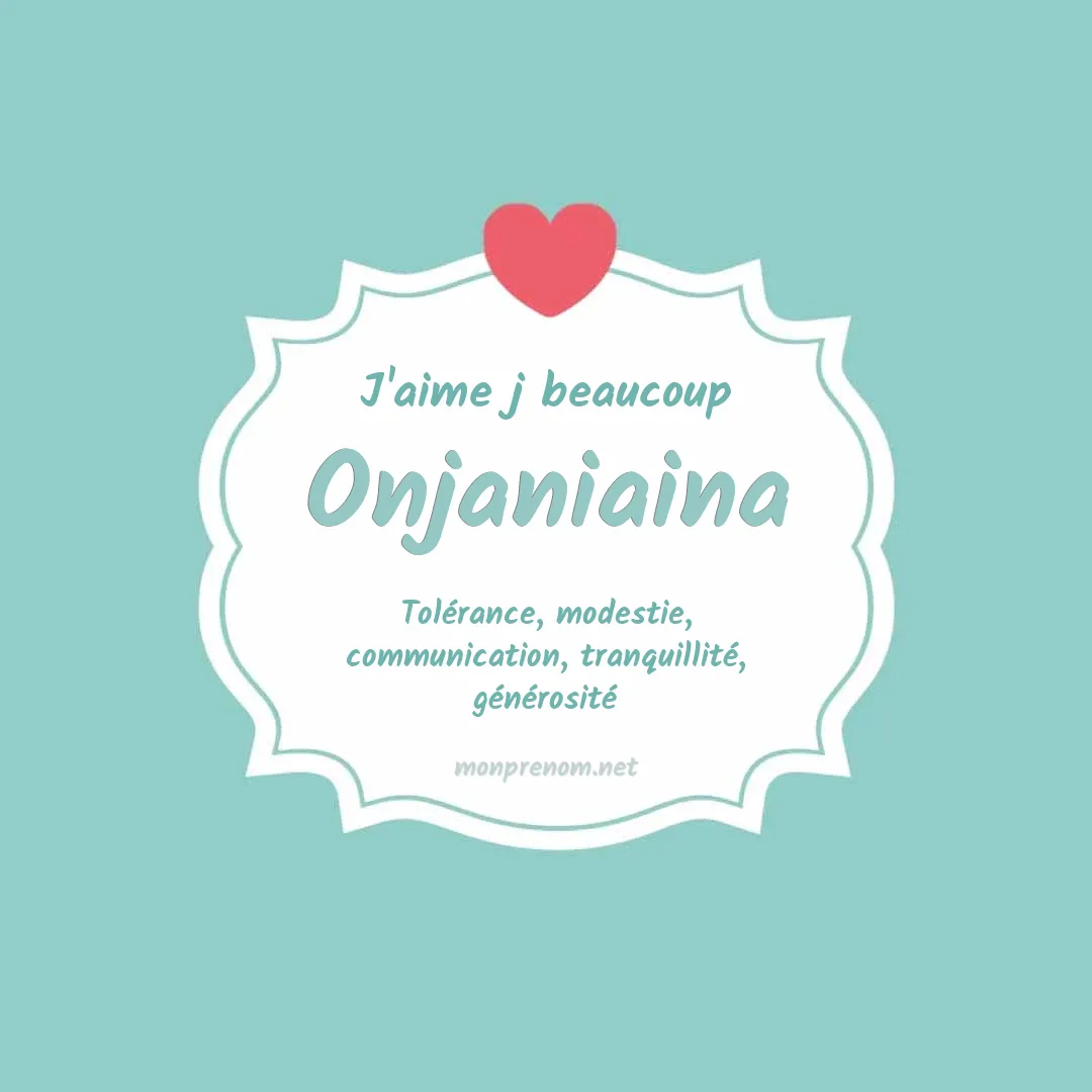 J'aime beaucoup Onjaniaina